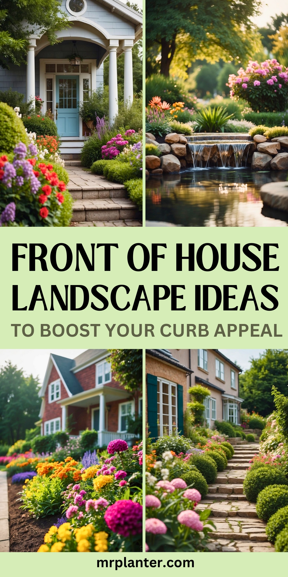 41 Front of House Landscaping Ideas to Boost Your Curb Appeal