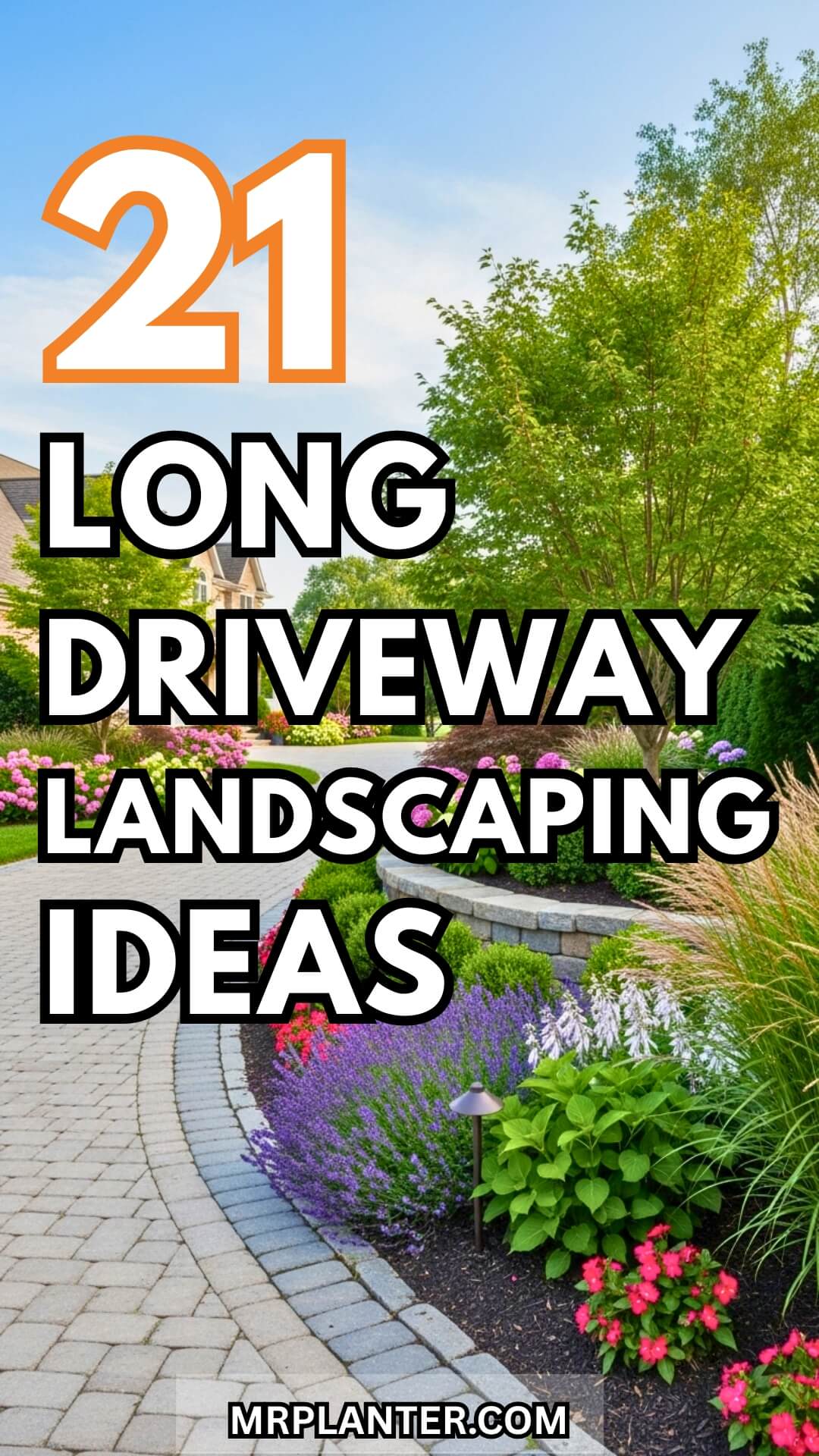 21 Long Driveway Landscaping Ideas to Elevate Your Curb Appeal