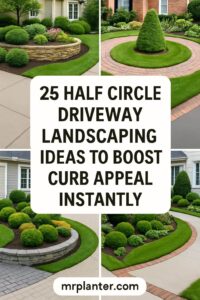 half circle driveway landscaping ideas