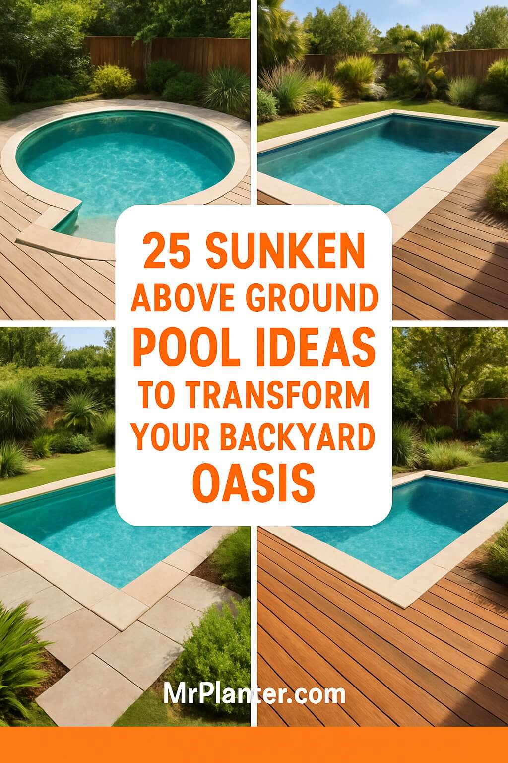 25 Sunken Above Ground Pool Ideas to Transform Your Backyard Oasis