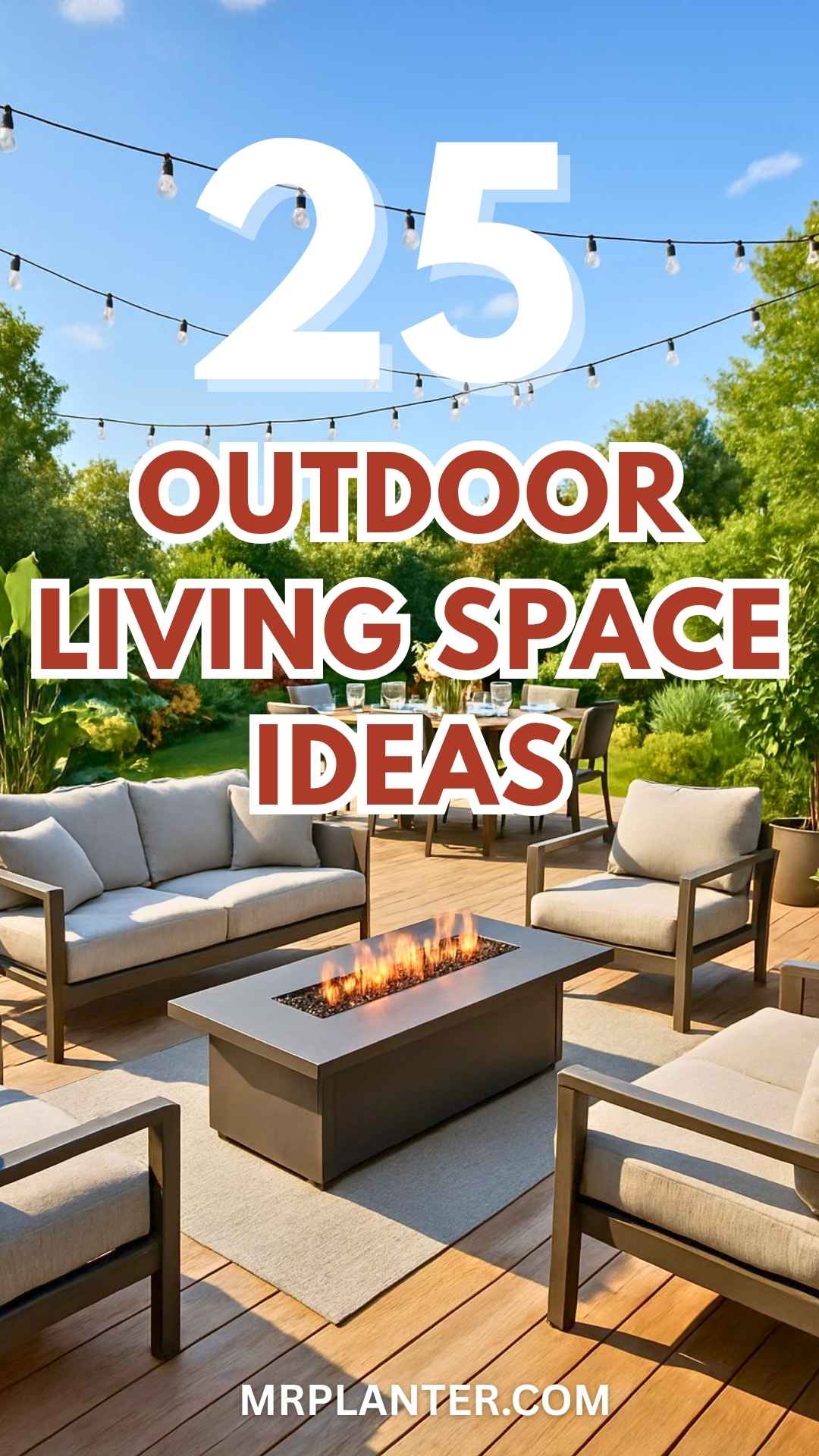 25 Outdoor Living Space Ideas To Transform Your Backyard Into a Cozy Retreat
