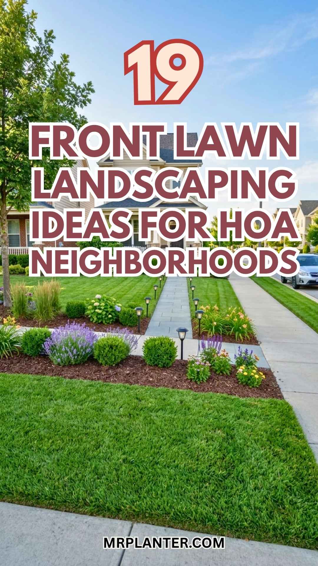 Front Lawn Landscaping Ideas For HOA Neighborhoods