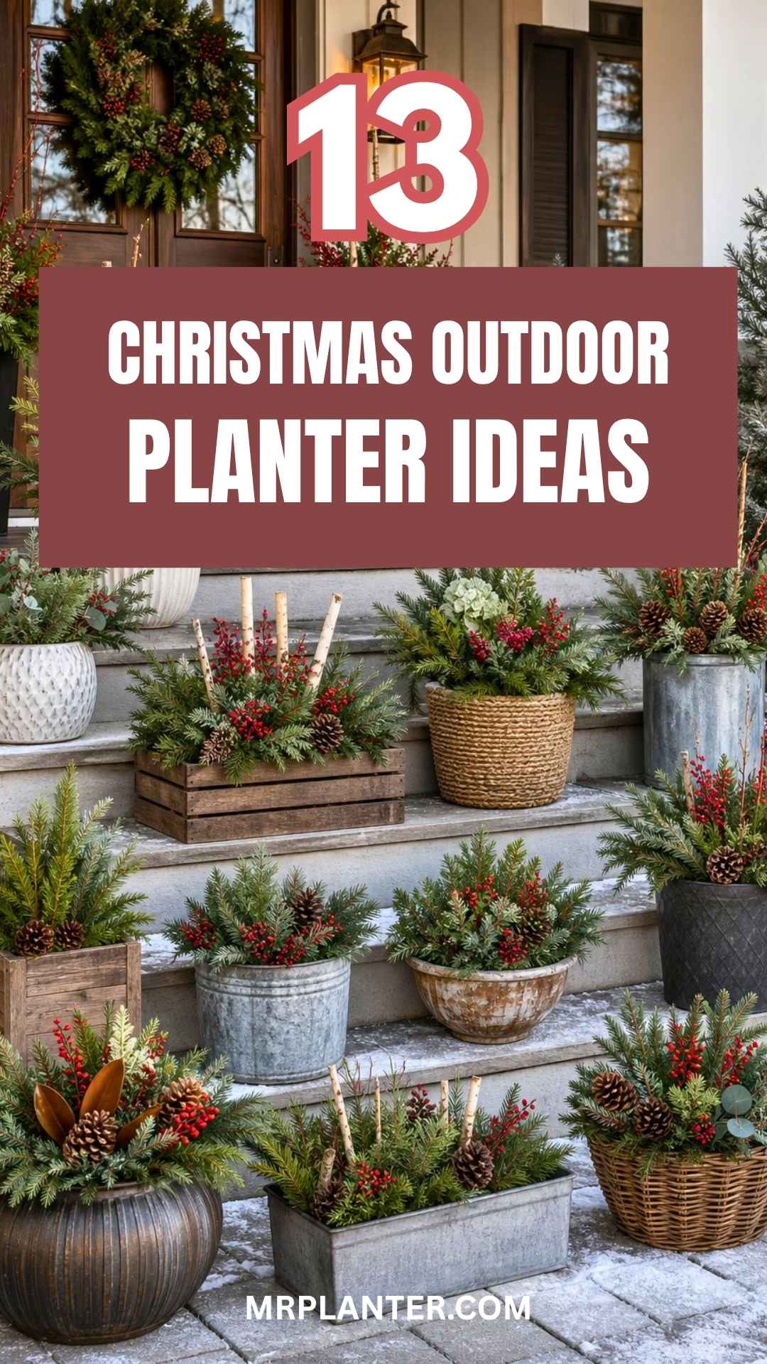 Christmas Outdoor Planter Ideas